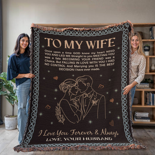 To My Wife - Heirloom Woven Blanket